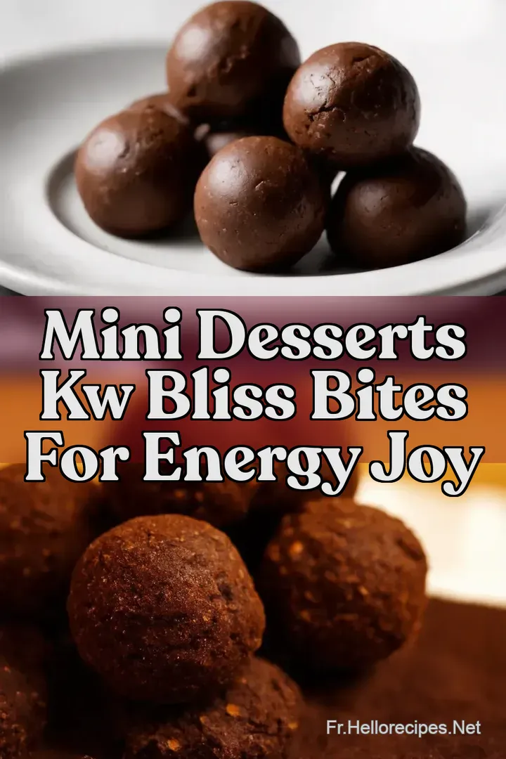 Mini Desserts kw Bliss Bites for Energy Joy