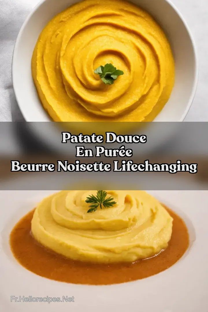 Patate Douce en Purée Beurre Noisette LifeChanging : ÉPINGLER POUR PLUS TARD Patate Douce en Purée Beurre Noisette LifeChanging